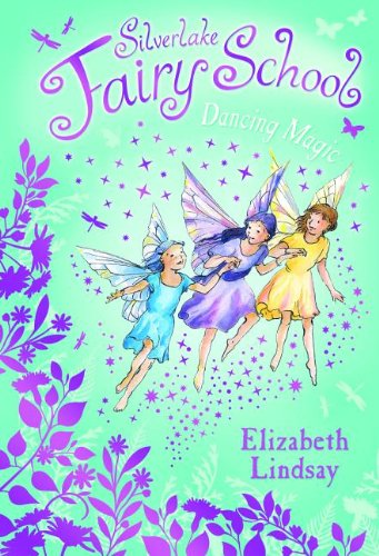 9780794530679: Dancing Magic (Silverlake Fairy School)