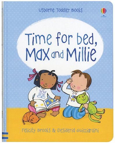 Beispielbild fr Time for Bed, Max and Millie (Toddler Books) zum Verkauf von Wonder Book