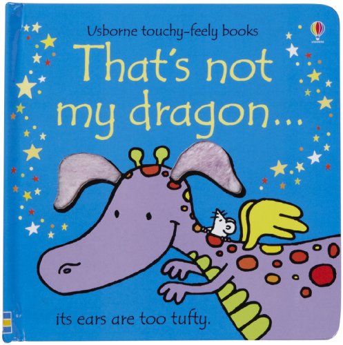 9780794530921: That's Not My Dragon (UsborneTouchy-Feely Books)