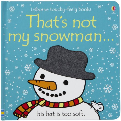 Beispielbild fr That's Not My Snowman. (Usborne Touchy-Feely Books) zum Verkauf von SecondSale