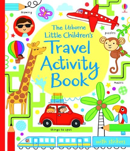Stock image for The Usborne Little Children's Travel Activity Book for sale by Better World Books