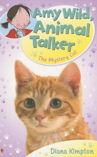 Imagen de archivo de Amy Wild, Animal Talker: The Mystery Cat a la venta por Once Upon A Time Books