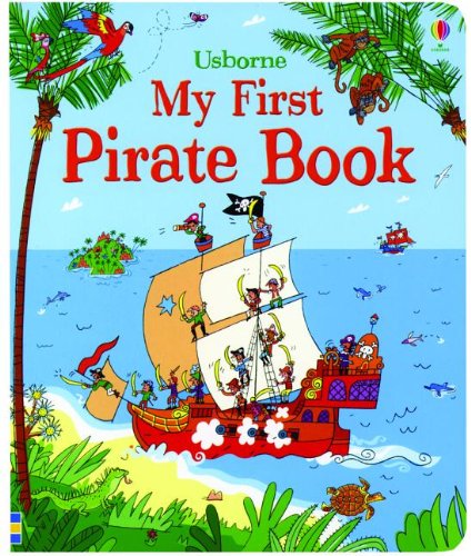 9780794532284: My First Pirate Book