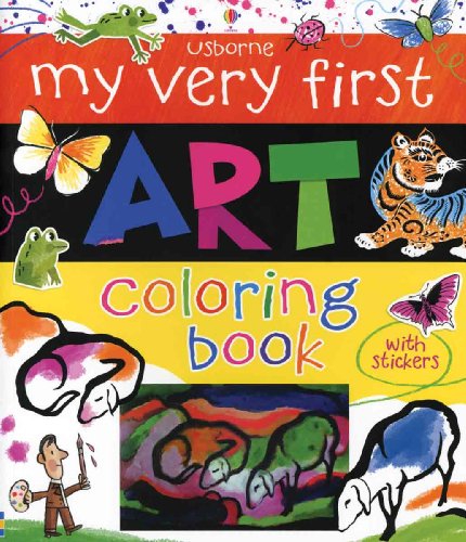 My Very First Art Coloring Book (9780794532734) by Dickens, Rosie