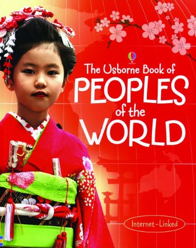 Imagen de archivo de The Usborne Book of Peoples of the World a la venta por Hawking Books