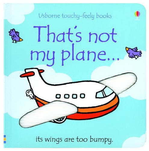 Stock image for That's Not My Plane.;Usborne Touchy-Feely Board Books for sale by Your Online Bookstore