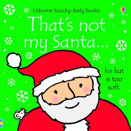 9780794533106: That's Not My Santa (Usborne Touchy-Feely Books)