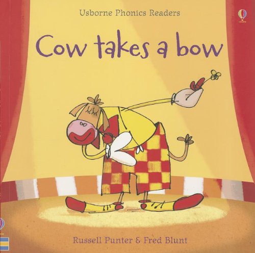 Imagen de archivo de Cow Takes a Bow (Usborne Phonics Readers) a la venta por SecondSale