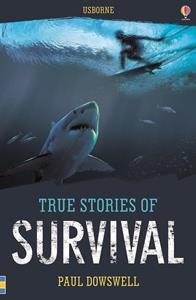 Beispielbild fr True Stories of Survival zum Verkauf von Better World Books