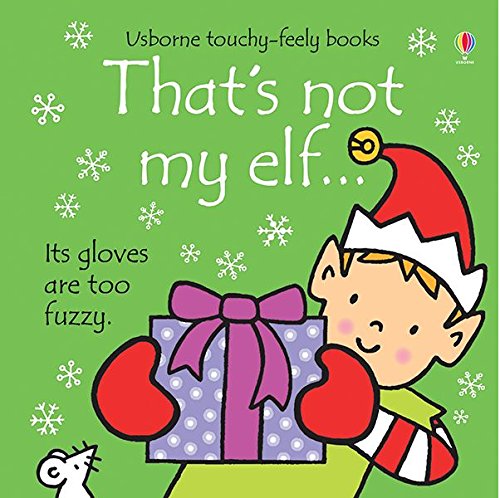 Stock image for That's Not My Elf (Usborne Touchy-Feely Book) for sale by Once Upon A Time Books