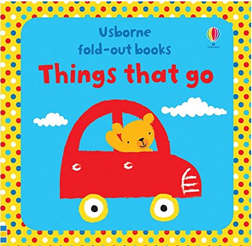 Beispielbild fr Usborne Fold-Out Book: Things That Go zum Verkauf von SecondSale
