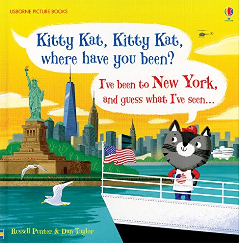 Beispielbild fr Kitty Kat, Kitty Kat, Where Have You Been? - New York zum Verkauf von ZBK Books