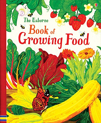 Stock image for Usborne Book of Growing Food for sale by Blue Vase Books