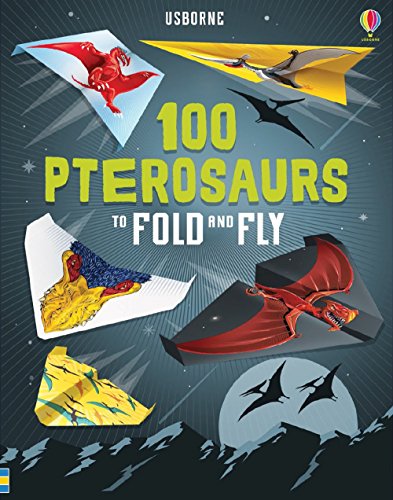 9780794542320: 100 Pterosaurs to Fold and Fly