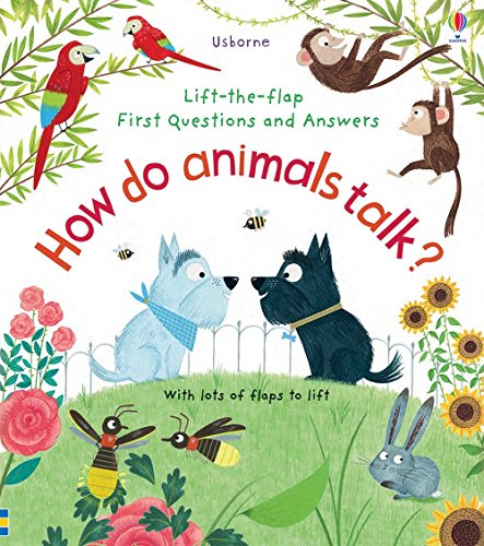 Stock image for Lift the Flap First Q&A: How Do Animals Talk? for sale by SecondSale