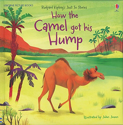Beispielbild fr How the Camel Got His Hump (Picture Books) ages 3+ zum Verkauf von Wonder Book