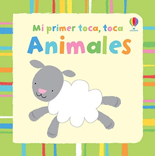 Beispielbild fr Mi primer toca, toca Animales (Baby's Very 1st Touchy-feely Animals) zum Verkauf von Your Online Bookstore