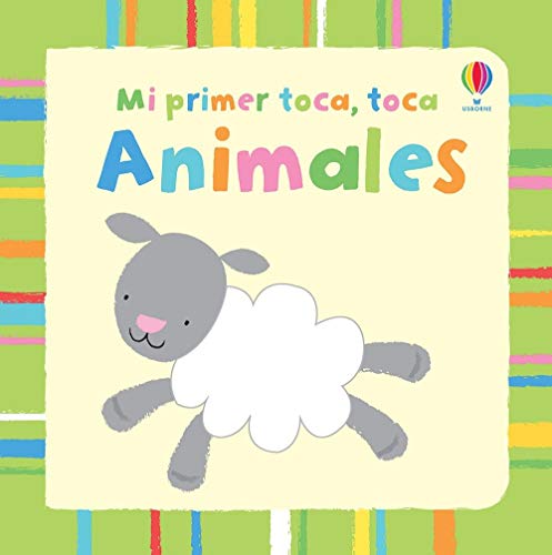 9780794545895: Mi primer toca, toca Animales (Baby's Very 1st Touchy-feely Animals)