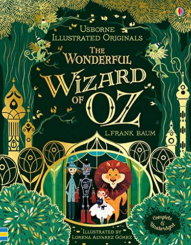 Beispielbild fr Usborne Illustrated Originals : The Wonderful Wizard of Oz zum Verkauf von Goodwill San Antonio