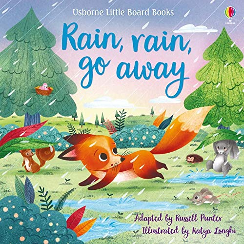 Stock image for Rain, Rain, Go Away Little Board Book for sale by Gulf Coast Books