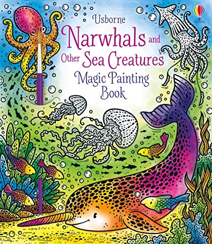 Stock image for Narwhals and Other Sea Creatures (Magic Painting Book) for sale by GoldBooks