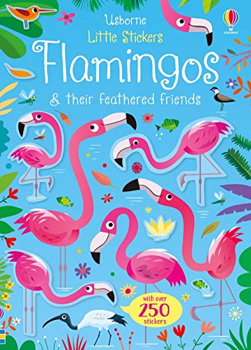 Beispielbild fr Little Stickers Flamingos & their feathered friends zum Verkauf von ThriftBooks-Dallas
