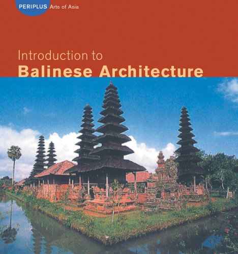 9780794600716: Introduction to Balinese Architecture (Periplus Asian Architecture Series)