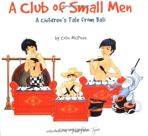 Beispielbild fr A Club of Small Men: A Children's Tale from Bali zum Verkauf von medimops