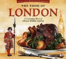 9780794600891: The Food of London: A Culinary Tour of Classic British Cuisine (Periplus world cookbooks)