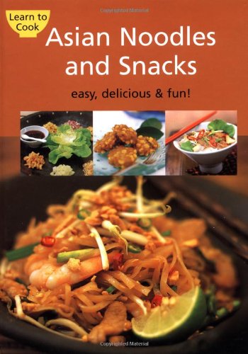 Beispielbild fr Asian Noodles and Snacks zum Verkauf von Better World Books