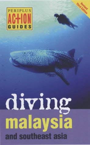 Imagen de archivo de Diving Malaysia: And Southeast Asia (Periplus Action Guides) a la venta por AwesomeBooks