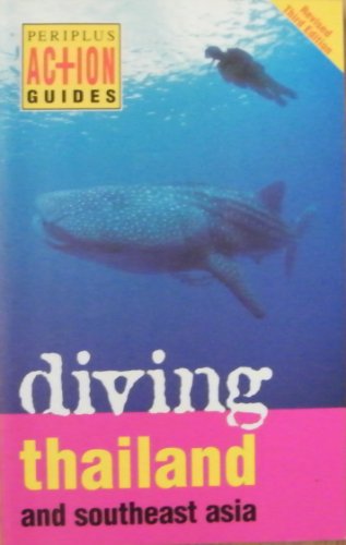 Beispielbild fr Diving Thailand: And Southeast Asia (Periplus Action Guides) zum Verkauf von WorldofBooks