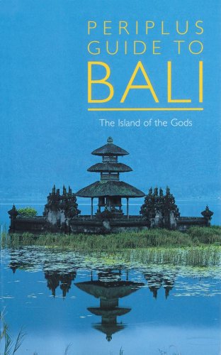 Stock image for Periplus Guide to Bali: The Island of the Gods (Periplus Guides) for sale by HALCYON BOOKS