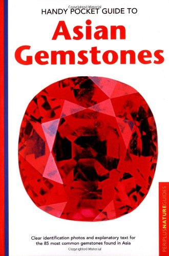 Handy Pocket Guide to Asian Gemstones (Periplus Nature Guides) (9780794601898) by Clark, Carol