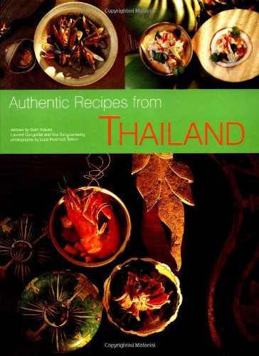 Stock image for Authentic Recipes from Thailand (Authentic Recipes Series) for sale by HPB Inc.