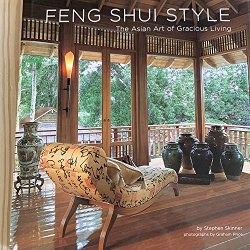 Beispielbild fr Feng Shui Style : The Asian Art of Gracious Living zum Verkauf von Better World Books