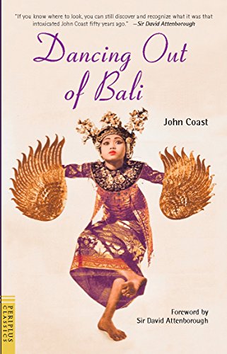 Stock image for Dancing Out of Bali (Periplus Classics Series) for sale by Front Cover Books