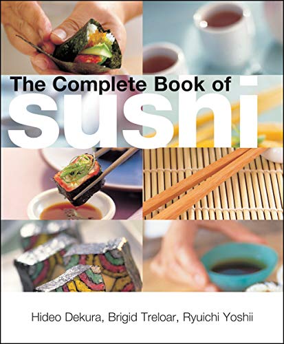 Imagen de archivo de The Complete Book of Sushi a la venta por Reliant Bookstore