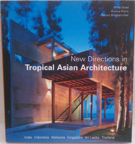 Imagen de archivo de New Directions in Tropical Asian Architecture a la venta por Better World Books: West