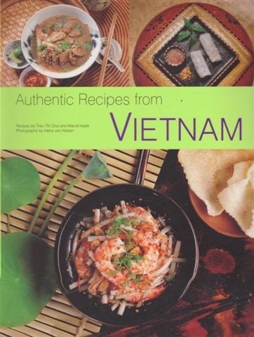 Imagen de archivo de Authentic Recipes From Vietnam a la venta por AwesomeBooks