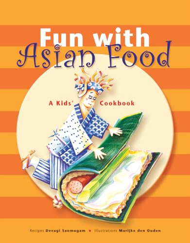 Beispielbild fr Fun with Asian Food : A Kids' Cookbook zum Verkauf von Better World Books