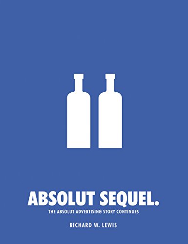 Stock image for Absolut Sequel.: The Absolut Advertising Story Continues for sale by WorldofBooks