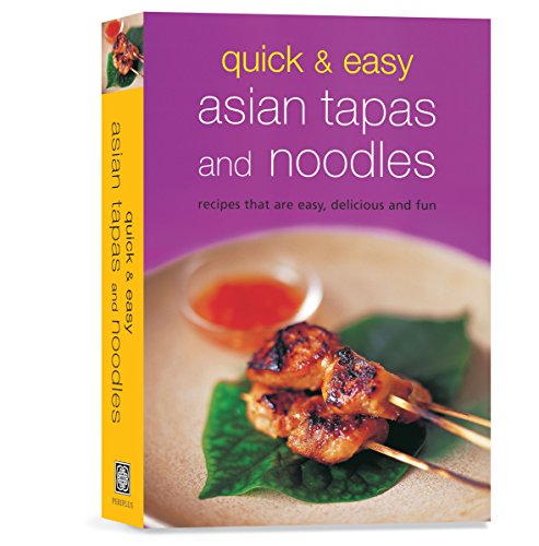 Stock image for Quick & Easy Asian Tapas and Noodles: Recipes that are Easy, Delicious and Fun (Learn to Cook Series) for sale by SecondSale