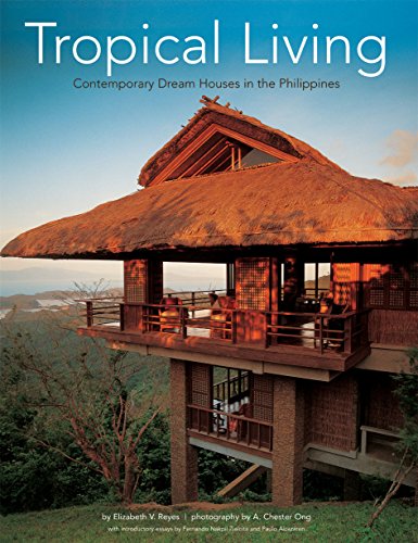 Stock image for Tropical Living: Contemporary Dream Houses in the Philippines for sale by GF Books, Inc.