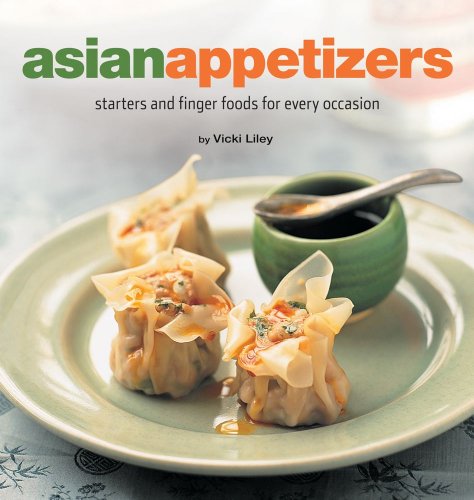 9780794605797: Asian Appetizers: Starters and Finger Foods for Every Occasion