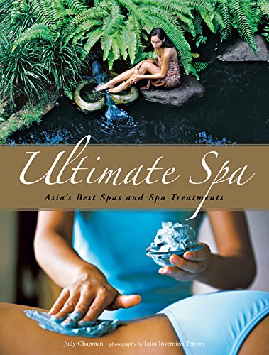 Beispielbild fr Ultimate Spa : Asia's Best Spas and Spa Treatments zum Verkauf von Buchpark