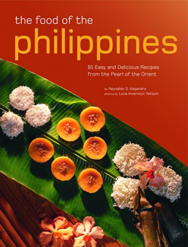 9780794607913: The Food of the Philippines: 81 Easy and Delicious Recipes from the Pearl of the Orient