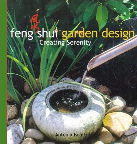 Beispielbild fr Feng Shui Garden Design : Creating Serenity zum Verkauf von Better World Books