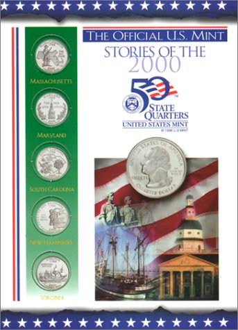 Beispielbild fr The Official U.S. Mint Stories of the 2000 50 State Quarters zum Verkauf von Wonder Book