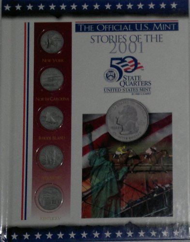 Beispielbild fr The Official U.S. Mint Stories of the 2001 50 State Quarters zum Verkauf von Wonder Book